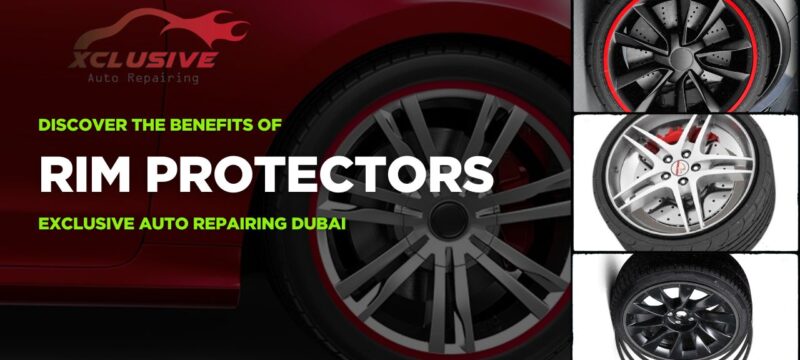Discover the Benefits of Rim Protectors – Exclusive Auto Repairing Dubai