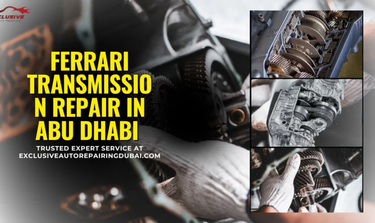 Ferrari Transmission Repair in Abu Dhabi