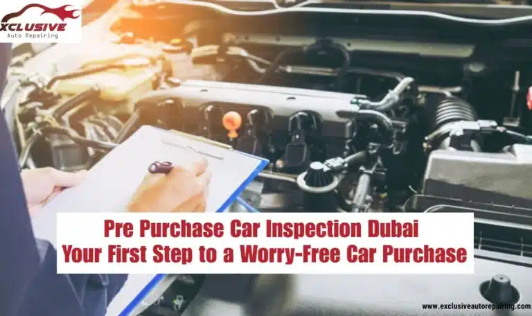 Pre Purchase Car Inspection Dubai Your First Step to a Worry-Free Car Purchase